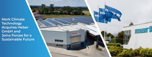 Mark Climate Technology strengthens its sustainable ambitions with the acquisition of Heber GmbH